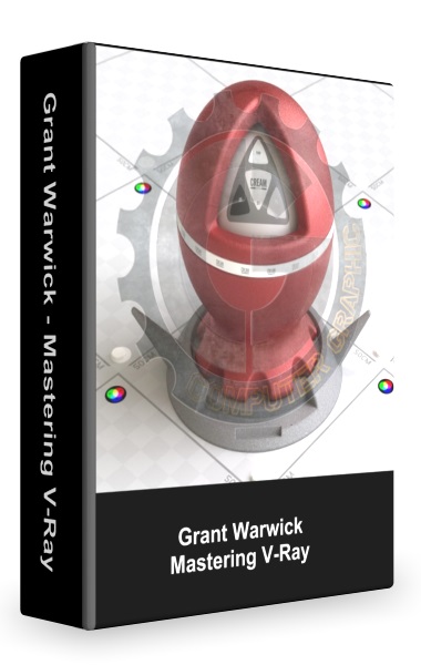 آموزش Grant Warwick - Mastering V-Ray