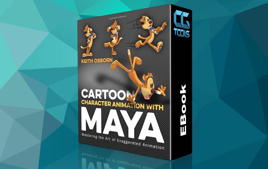 کتاب انیمیشن شخصیت های کارتونی با مایا: تسلط بر هنر انیمیشن اغراق آمیز