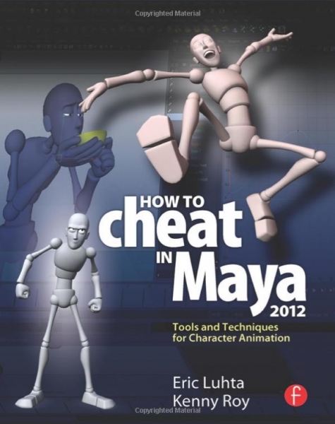 کتاب آموزشی راهنمای انیمیت کاراکتر در مایا How to Cheat in Maya 2012