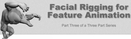 آموزش ریگ صورت برای انیمیشن های ویژه | Fahrenheit Digital – Facial Rigging for Feature Animation